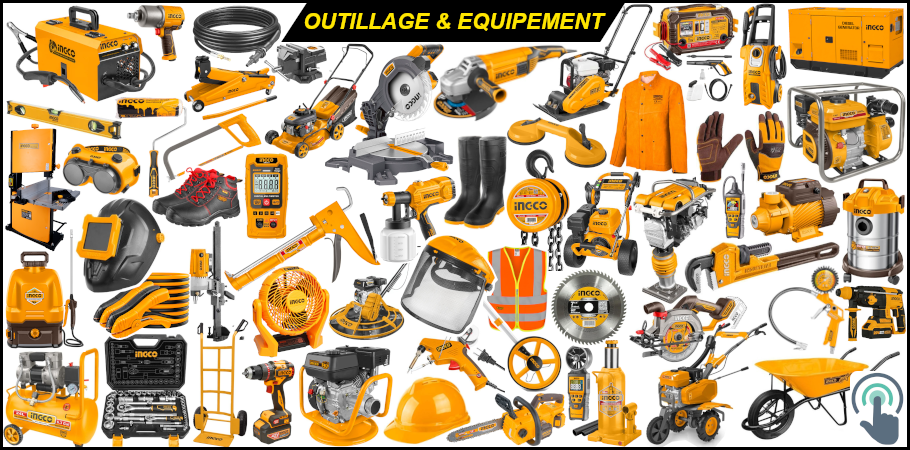 OUTILLAGE & ÉQUIPEMENT